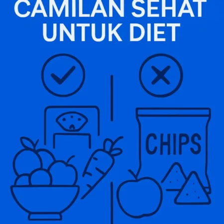 Panduan Memilih Camilan Sehat untuk Diet