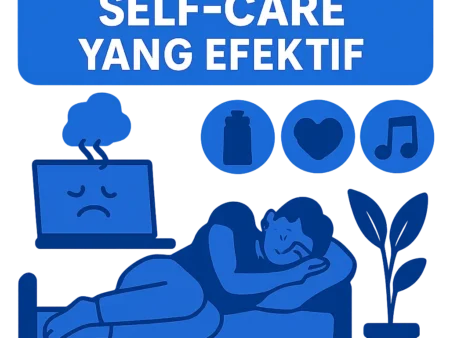 Mengatasi Burnout dengan Self-Care yang Efektif